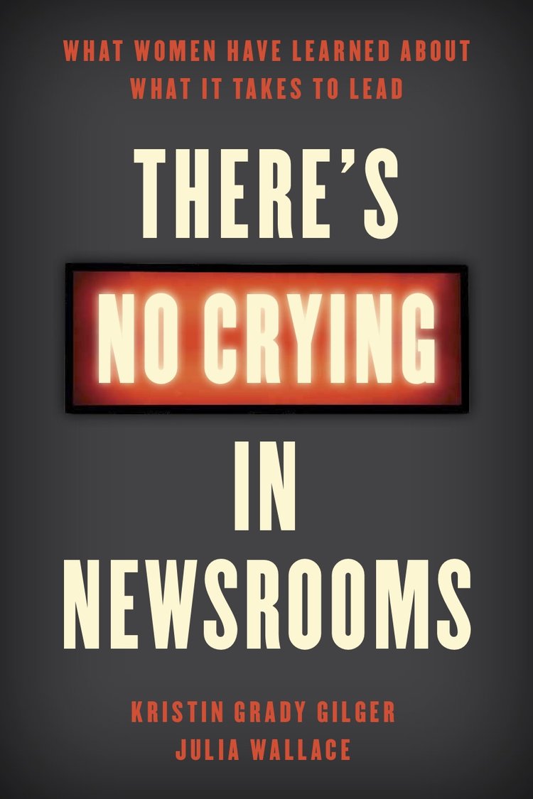 There's No Crying in Newsrooms